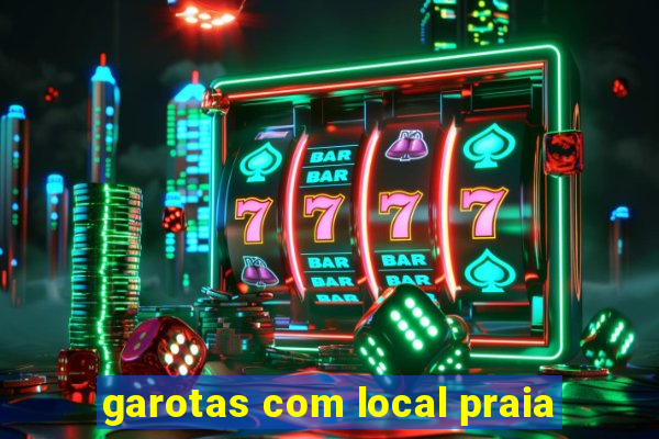 garotas com local praia