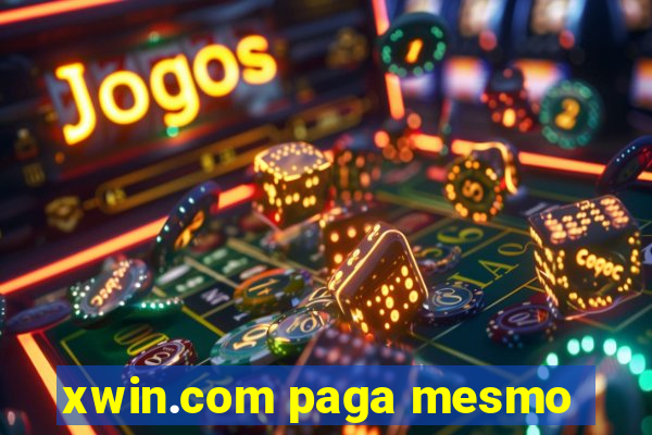 xwin.com paga mesmo