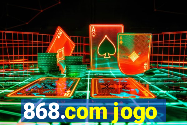 868.com jogo