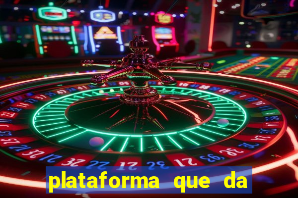 plataforma que da bonus sem depósito