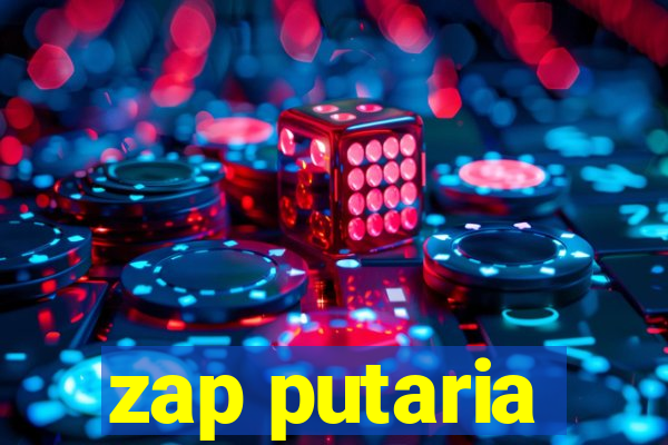 zap putaria