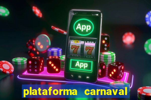 plataforma carnaval de ouro