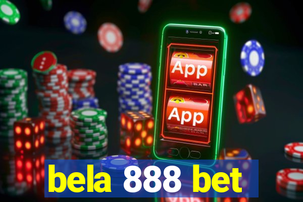 bela 888 bet