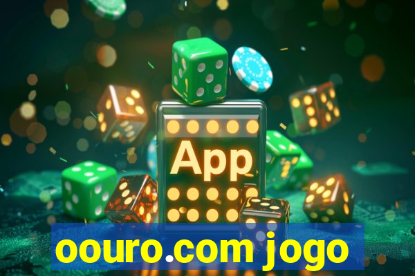 oouro.com jogo