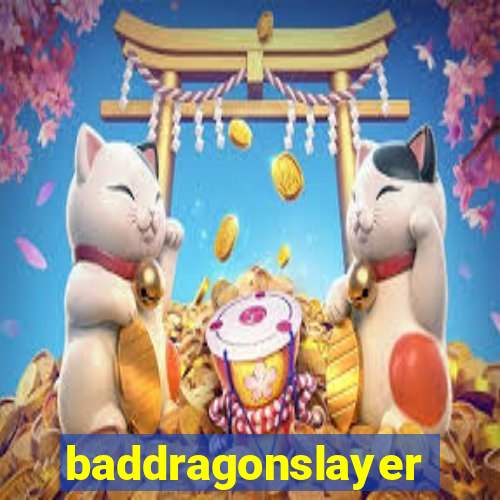 baddragonslayer