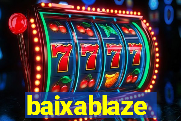 baixablaze