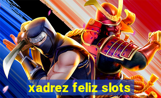 xadrez feliz slots