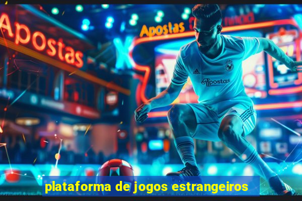 plataforma de jogos estrangeiros