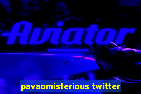 pavaomisterious twitter