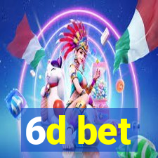 6d bet