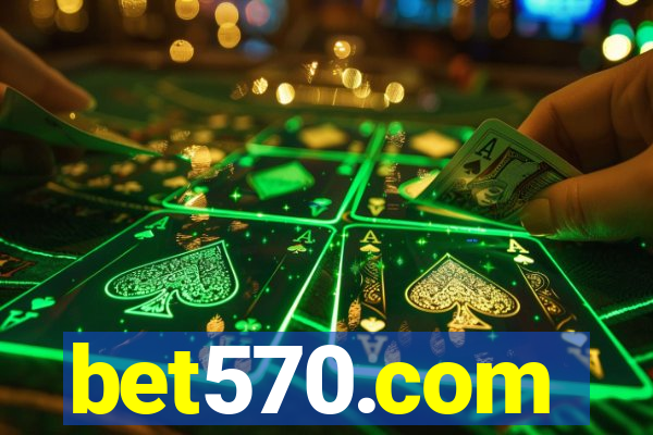 bet570.com