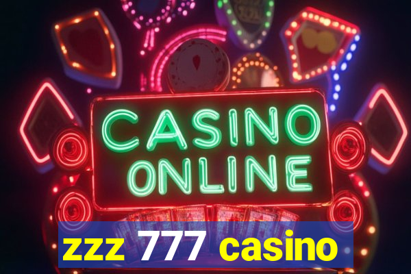 zzz 777 casino