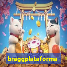 braggplataforma