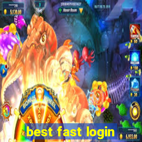 best fast login