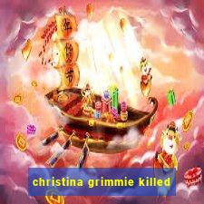 christina grimmie killed