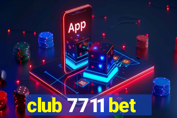 club 7711 bet