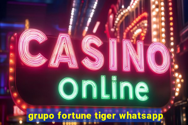 grupo fortune tiger whatsapp