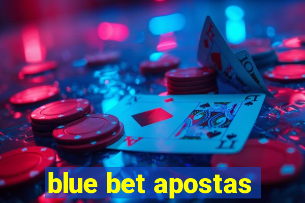 blue bet apostas