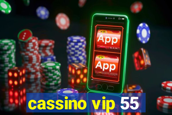 cassino vip 55