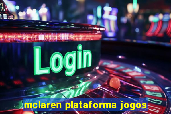 mclaren plataforma jogos