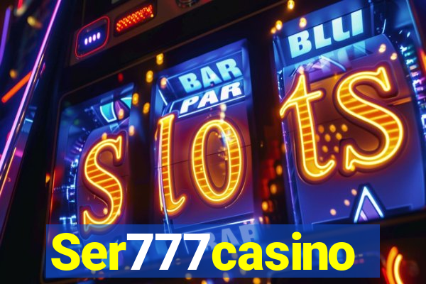 Ser777casino