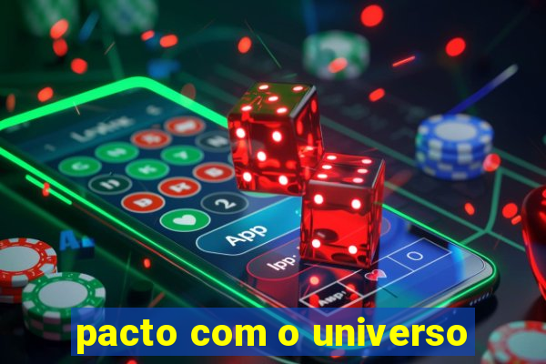 pacto com o universo