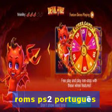 roms ps2 português