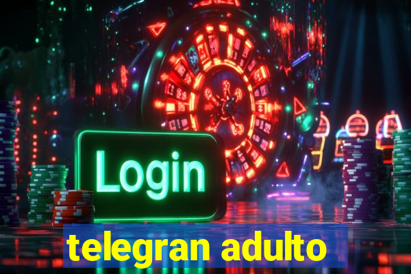 telegran adulto