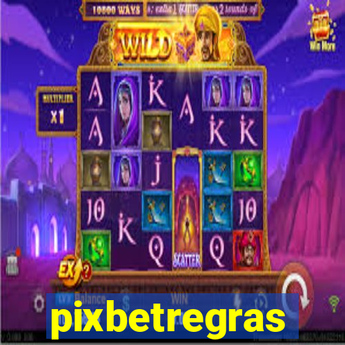 pixbetregras