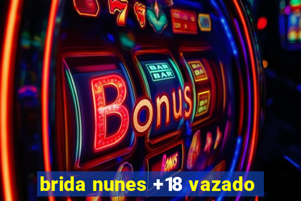 brida nunes +18 vazado