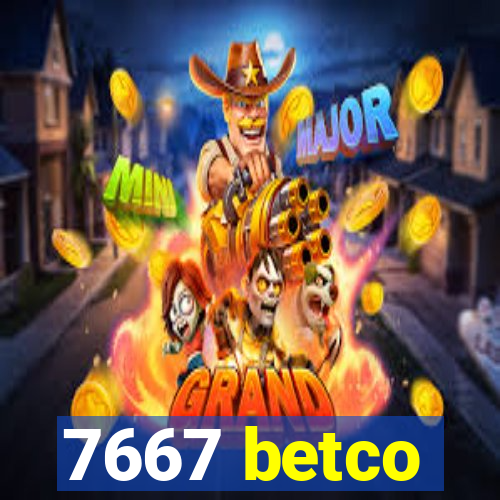 7667 betco