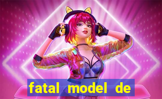 fatal model de porto alegre