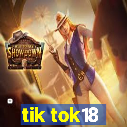 tik tok18