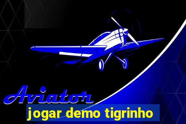 jogar demo tigrinho