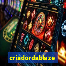 criadordablaze