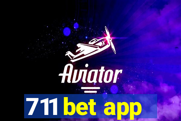 711 bet app