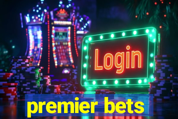 premier bets