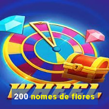 200 nomes de flores