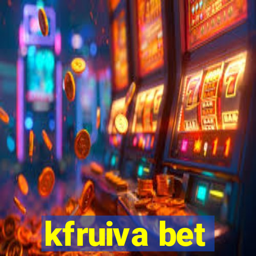 kfruiva bet