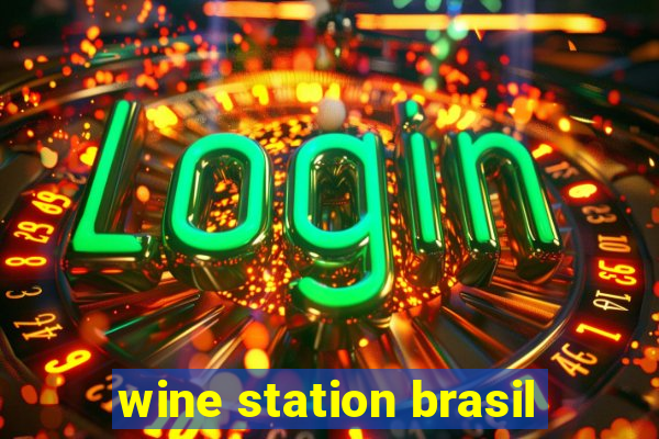 wine station brasil