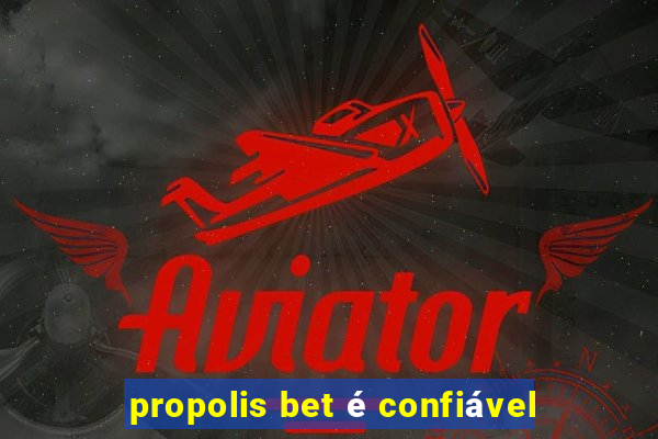 propolis bet é confiável