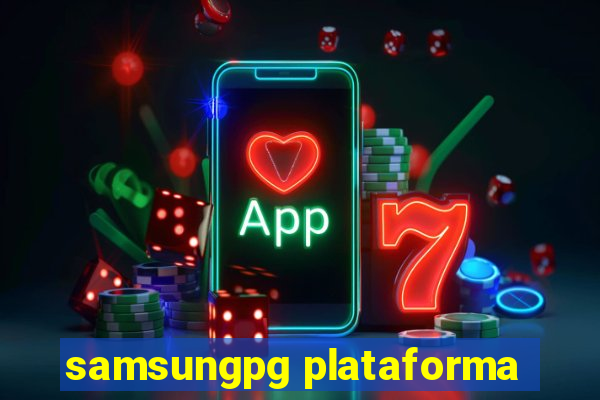 samsungpg plataforma