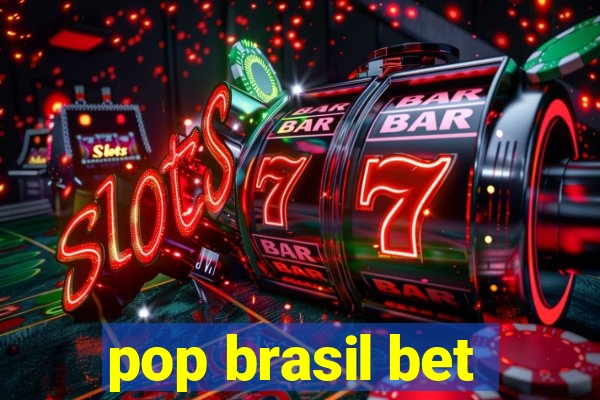 pop brasil bet