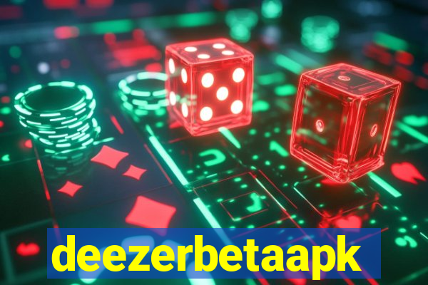 deezerbetaapk