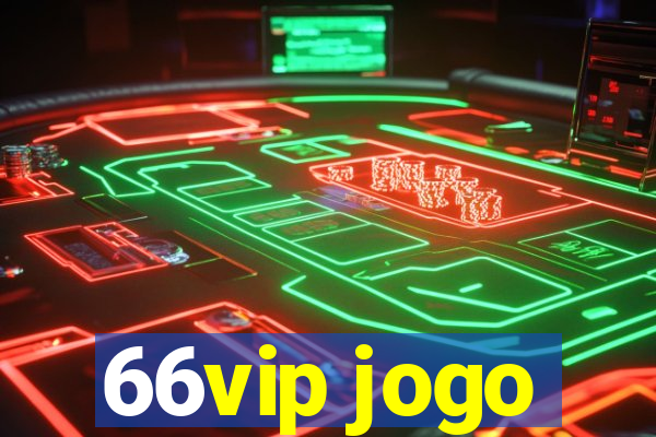 66vip jogo