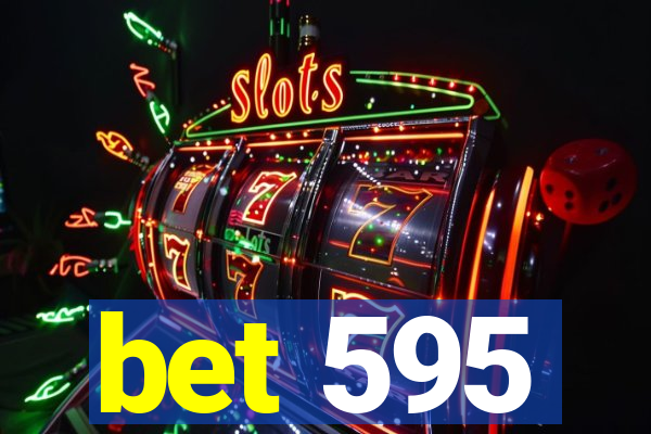 bet 595