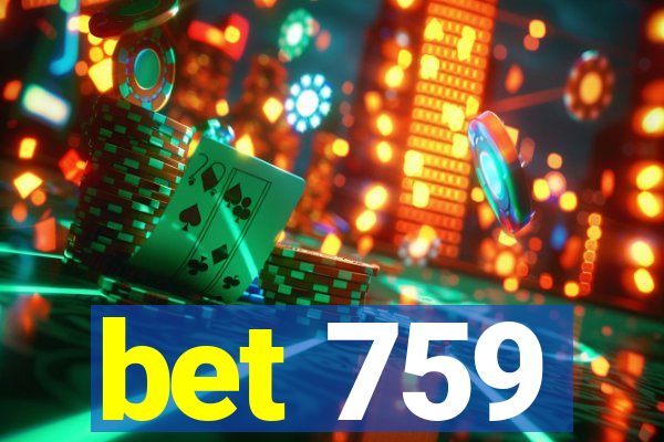 bet 759