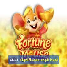 5544 significado espiritual