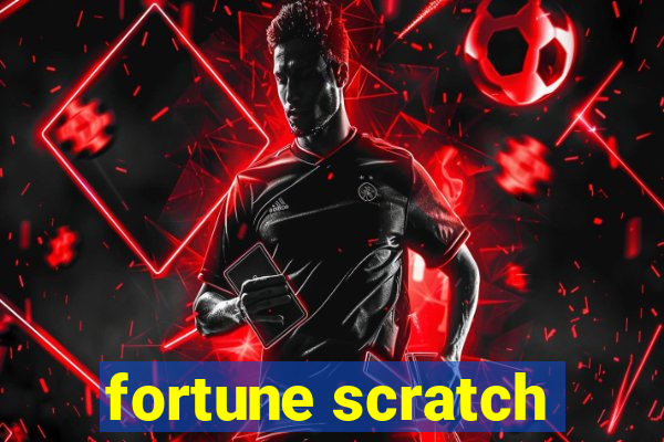 fortune scratch