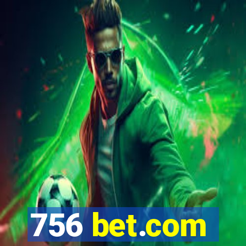 756 bet.com